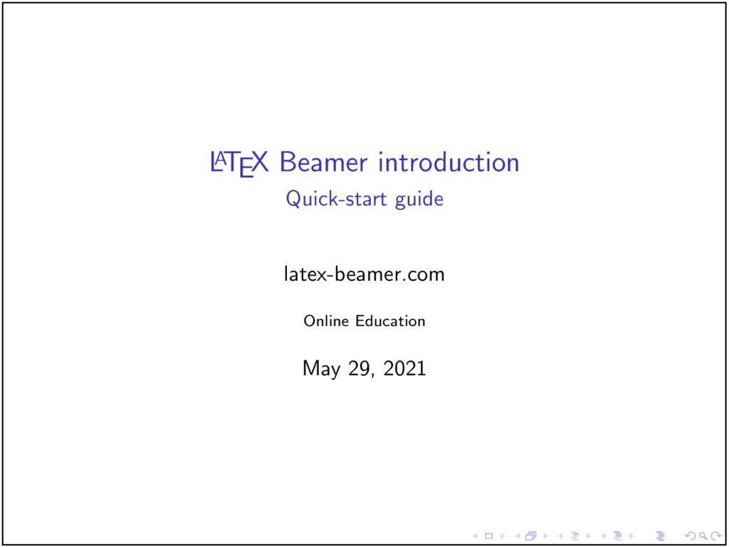 LaTeX Beamer introduction / Quickstart guide LaTeX Beamer